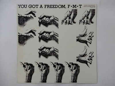 F?M?T You Got A Freedom ALM-Uranoia UR-1 Japan  VINYL LP