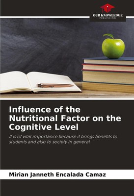 Influence of the Nutritional Factor on the Cognitive Level Camaz Taschenbuch