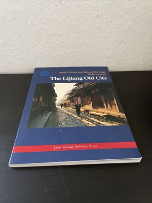 The Lijiang Old City: World Cultural and Natural ... | Buch |13