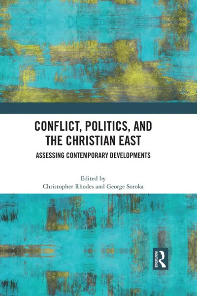Conflict, Politics, And The Christian East | Christopher Rhodes (U. A.) | Buch-image