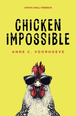 Anne C. Voorhoeve Claudia Crivellaro Chicken impossible (Paperback) (UK IMPORT)