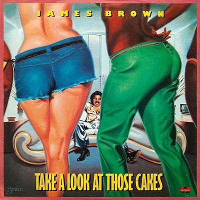 James Brown - Take A Look At Those Cakes - Vinyl Record (LP) - NM or M-/VG+
