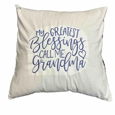 My Greatest Blessings Call Me Grandma Pillow Embroidered By Jan