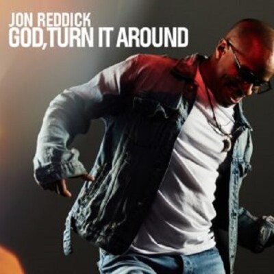 Jon Reddick God Turn It Around New CD