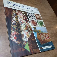Hope's Journey: Classic Blocks, Reproduction Quilts, and Stories of Bygone Days