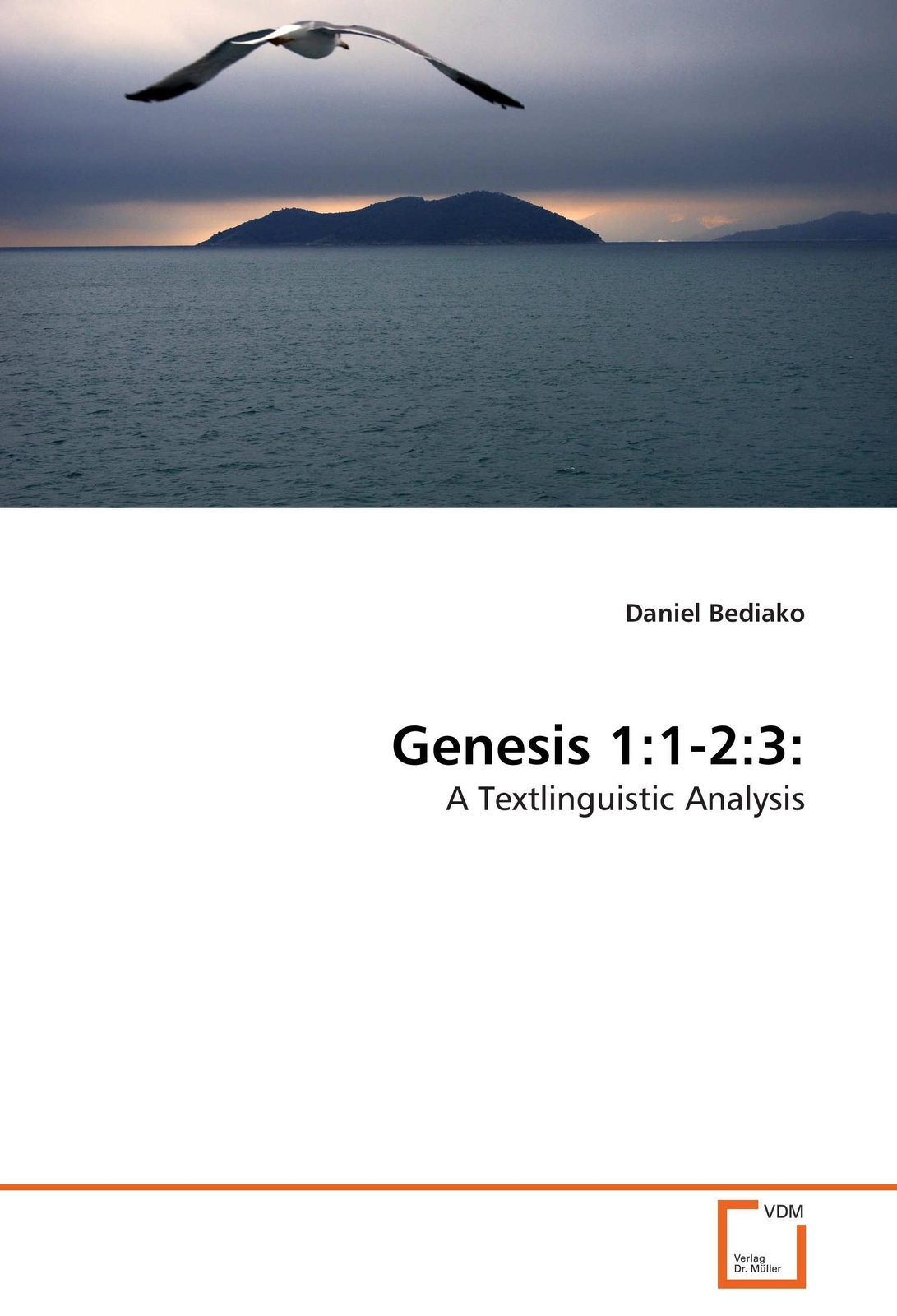Genesis 1:1-2:3: | Daniel Bediako | A Textlinguistic Analysis |