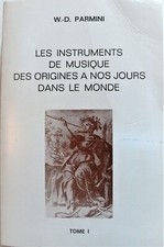 Les INSTRUMENTS de MUSIQUE des ORIGINES à NOS JOURS dans le MONDE. Dictionnaire.