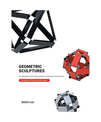 Geometric Sculptures: an Exploration of Building Blocks Construction Techniques.