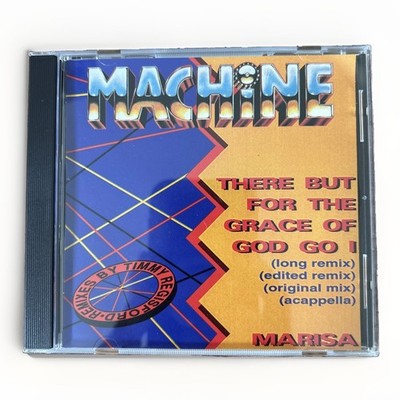 Machine There But For The Grace Of God Go I Rare Maxi CD 1994 Remix Acapella