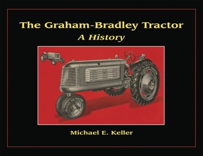 The Graham-bradley Tractor: A History