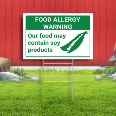 Food May Contain Soy products warning yard sign