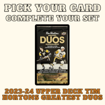 2024 Tim Hortons Greatest Duos - PICK YOUR CARD - Complete Collection