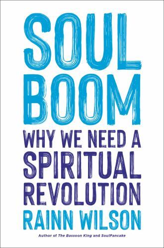 Soul Boom: Why We Need a Spiritual Revolution - Picture 1 of 1