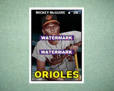 Mickey McGuire Baltimore Orioles 1967 Style Custom Baseball Art Card