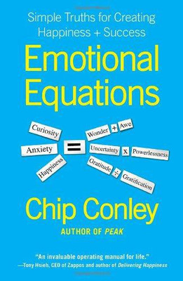 Emotionale Gleichungen: Einfache Wahrheiten zum Schaffen von Glück +... - Conley, Chip