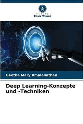 Deep Learning-Konzepte und -Techniken (Paperback or Softback)