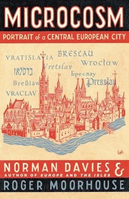 Microcosm : A Portrait of a Central European City Paperback