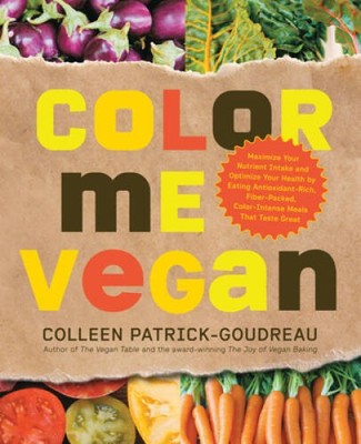 Color Me Vegan: Maximize Your Nutrient Intake and Optimize Your Heal - VERY GOOD