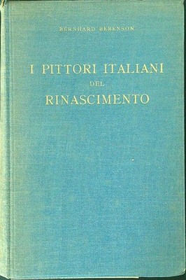 DIE ITALIENISCHEN MALER DER RENAISSANCE BERENSON BERNHARD HOEPLI 1942