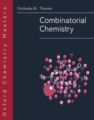 Combinatorial Chemistry Nicholas K. Terrett