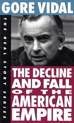 The Decline and Fall of the American Empire (The Real Story Series) - VERY GOOD