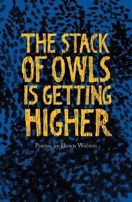 Dawn Watson The Stack of Owls is Getting Higher (Taschenbuch)