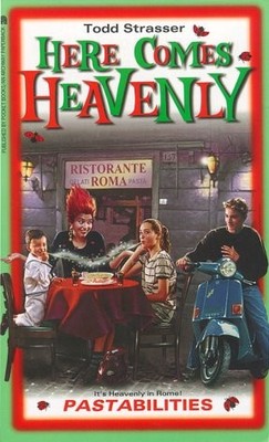 PASTABILITIES (HERE COMES HEAVENLY) By Todd Strasser