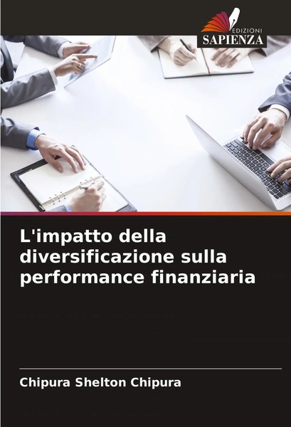 L'impatto Della Diversificazione Sulla Performance Finanziaria Chipura Buch 2024-image
