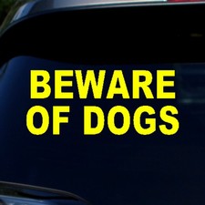 Beware Sticker Dogs Decal - Alert Warning Saety Sticker