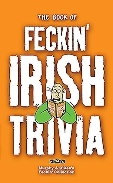 The Book Of Feckin' Irish Trivia | Colin Murphy (U. A.) | Englisch | Taschenbuch-image