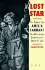 Lost Star the Search for Amelia Earhart by Randall Brink