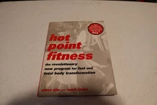Hot Point Fitness : The Revolutionary New Program for Fast and Total Body...