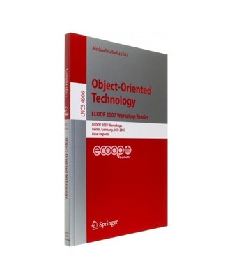 Object-Oriented Technology. ECOOP 2007 Workshop Reader: ECOOP 2007 Workshops, Be