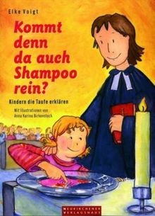 Kommt denn da auch Shampoo rein?: Kindern die Taufe erkl... | Buch | Zustand gut