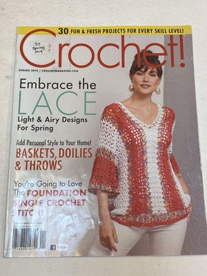Crochet Magazine Spring 2019 Sweater Lace Basket Doilie Throws Foundation Stitch