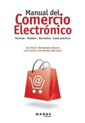 Manual del comercio electrnico by Luis Carlos Hern?ndez Barrueco (Spanish) Paper