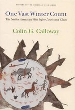 ONE VAST WINTER COUNT: THE NATIVE AMERICAN WE...