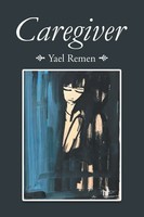 Yael Remen | Caregiver | Taschenbuch | Englisch (2019) | Kartoniert / Broschiert