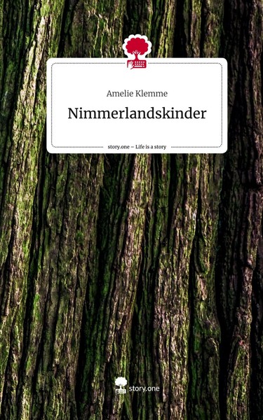 Amelie Klemme | Nimmerlandskinder. Life Is A Story - Story.One | Buch | Deutsch-image