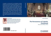 The Permanence Of Catholic Priesthood Daniel W Kasomo