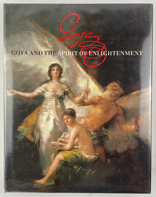Goya and the Spirit of Enlightenment, Pérez Sánchez/Sayre, 1989, Exhibition Cat.