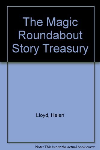 The Magic Roundabout Story Treasury By Helen Lloyd