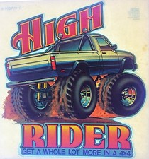 Vintage High Rider Iron On Transfer Get A Whole Lot More In A 4x4 Pick Up Truck
