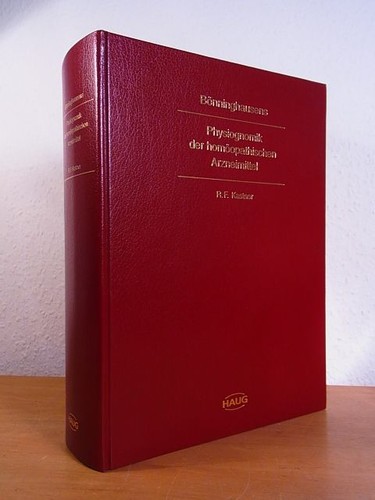 Bönninghausens Physiognomik der homöopathischen Arzneimittel und die Arzneiverwa