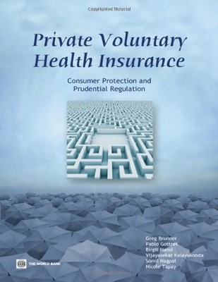 PRIVATE VOLUNTARY HEALTH INSURANCE: CONSUMER PROTECTION By Greg Brunner & Pablo
