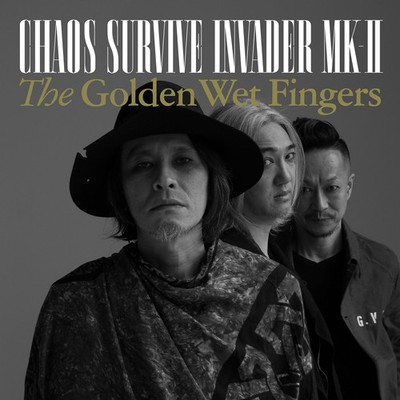 The Golden Wet Fingers Chaos Survive Invader Mk-2 (CD) (UK IMPORT)