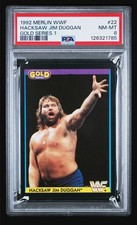 1992 merlin UK wwf #22 hacksaw jim duggan; WWE gold series PSA 8  (POP 2, 0^)
