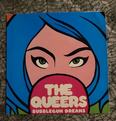 THE QUEERS Bubblegum Dreams 7
