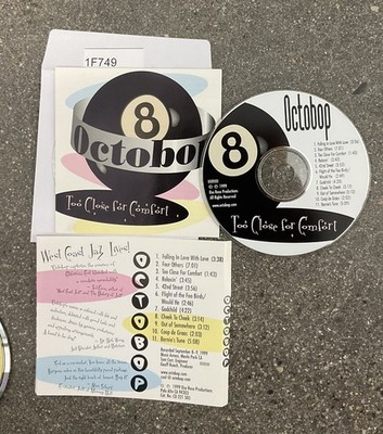 Octobop   Too Close For Comfort (CD, 1999) No Case #1F749
