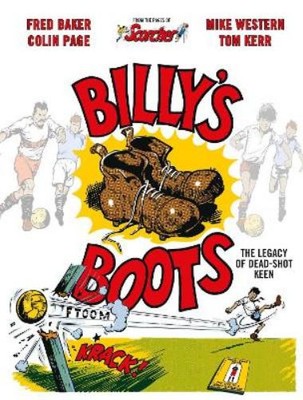 Fred Baker Billy's Boots: The Legacy of Dead-Shot Keen (Gebundene Ausgabe)